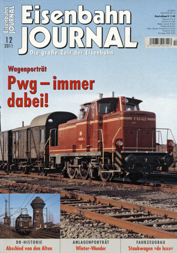   Eisenbahn Journal Heft 12/2011: Wagenporträt Pwg - immer dabei. 