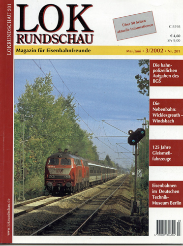   Lok Rundschau. Magazin für Eisenbahnfreunde Heft Nr. 201:  3/2002 (Mai/Juni) . 