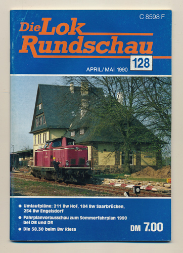   Lok Rundschau. Magazin für Eisenbahnfreunde Heft Nr. 128: April/Mai 1990. 