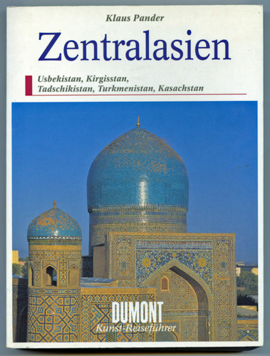 PANDER, Klaus  Zentralsien. Usbekistan, Kirgisstan, Tadschikistan, Turkmenistan, Kasachstan. 