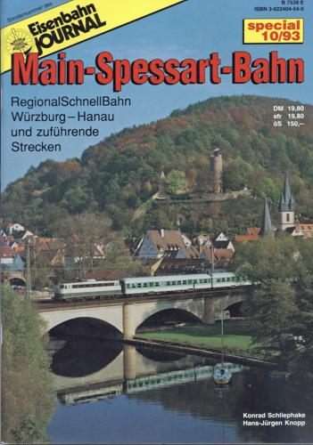 Schliephake, Konrad / Knopp, Hans-Jürgen  Eisenbahn Journal "Special". Heft 10/93: Main-Spessart-Bahn. RegionalSchnellBahn Würzburg - Hanau und zuführende Strecken. 