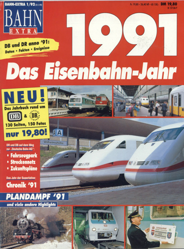   Bahn-Extra Heft 1/92: 1991. Das Eisenbahn-Jahr. 