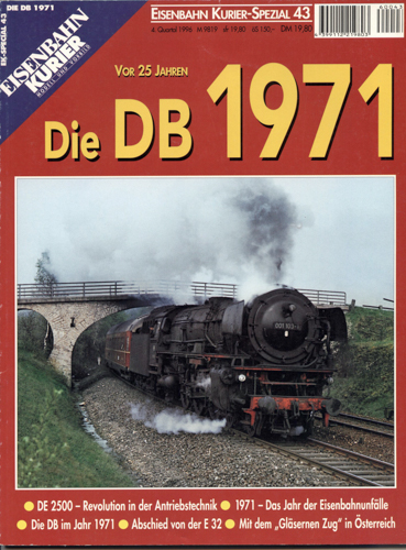 Div.  Eisenbahn-Kurier "EK-special" Heft 43: Vor 25 Jahren. Die DB 1971. 