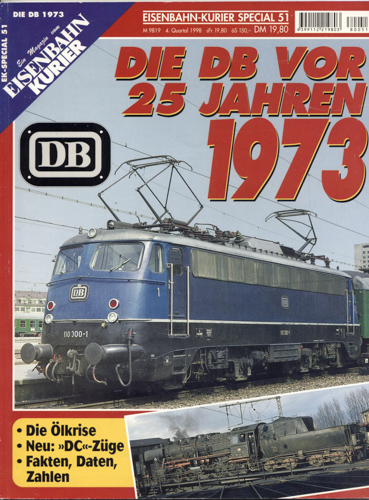 Div.  Eisenbahn-Kurier "EK-special" Heft 51: Die DB vor 25 Jahren 1973. 