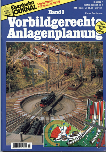 BOCHMANN, Klaus  Eisenbahn-Journal Modellbahn-Bibliothek Band 1: Vorbildgerechte Anlagenplanung. 