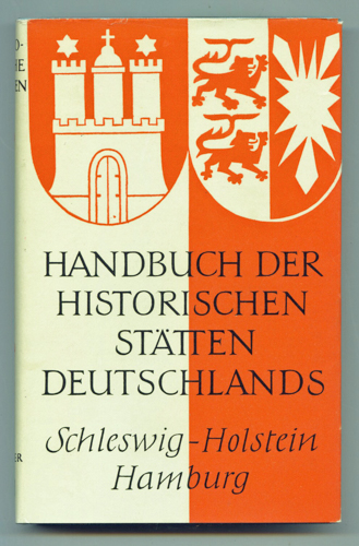 Div.  Handbuch der Historischen Stätten Band 1: Schleswig-Holstein und Hamburg. 