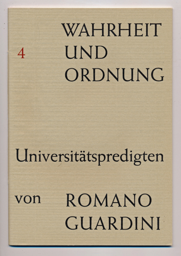 GUARDINI, Romano  Wahrheit und Ordnung. Universitätspredigten. hier Heft 4: Das Gotteslob der Welt. Psalm 148. 