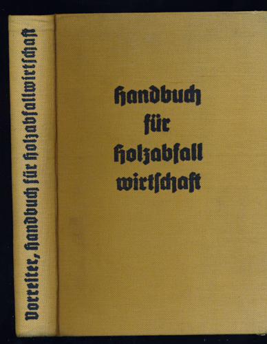 VORREITER, Leopold  Handbuch für Holzabfallwirtschaft. 