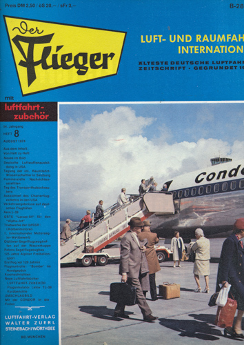 ZUERL, Walter (Hrg.)  Der Flieger. Luft- und Raumfahrt International. hier: Heft 8/1974 (54. Jahrgang). 