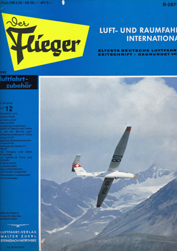 ZUERL, Walter (Hrg.)  Der Flieger. Luft- und Raumfahrt International. hier: Heft 12/1973 (53. Jahrgang). 