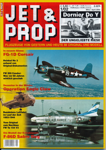 JET & PROP  Jet & Prop. Flugzeuge von Gestern und Heute im Original und im Modell. hier: Heft 1/02 (März/April 2002). 