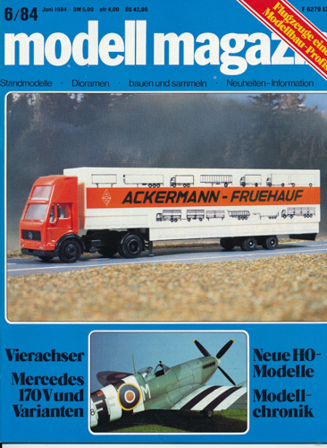   modell magazin. Standmodelle - Dioramen - bauen und sammeln - Neuheiten-Informationen. hier: Heft 6/1984. 