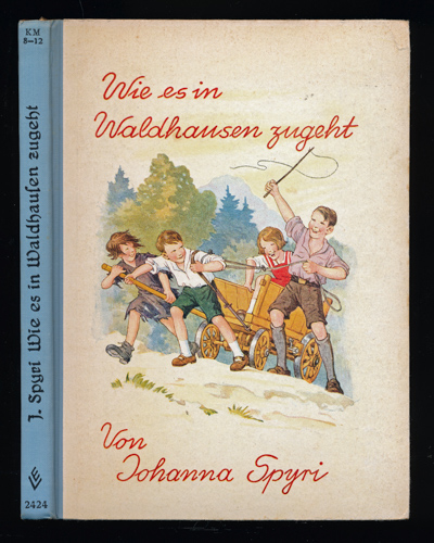 SPYRI, Johanna  Wie es in Waldhausen zugeht. 