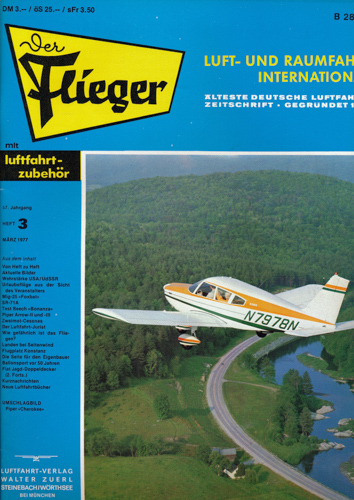 ZUERL, Walter (Hrg.)  Der Flieger. Luft- und Raumfahrt International. hier: Heft 3/1977 (57. Jahrgang). 