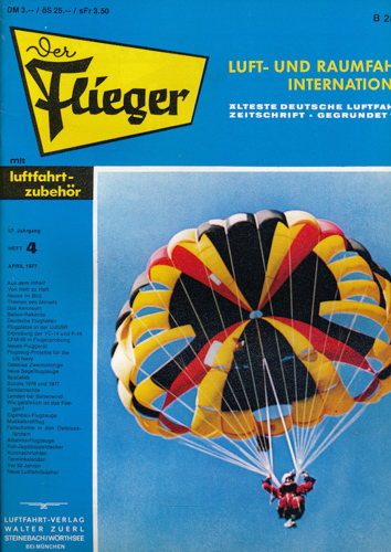 ZUERL, Walter (Hrg.)  Der Flieger. Luft- und Raumfahrt International. hier: Heft 4/1977 (57. Jahrgang). 