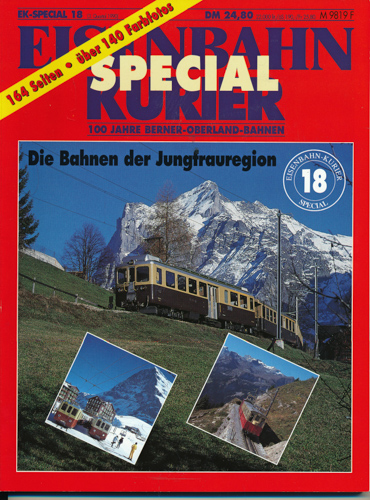 Div.  Eisenbahn-Kurier "EK-special" Heft 18: Die Bahnen der Jungfrauregion. 