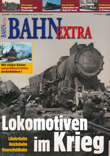   Bahn-Extra Heft 5/2006: "Lokomotiven im Krieg". 