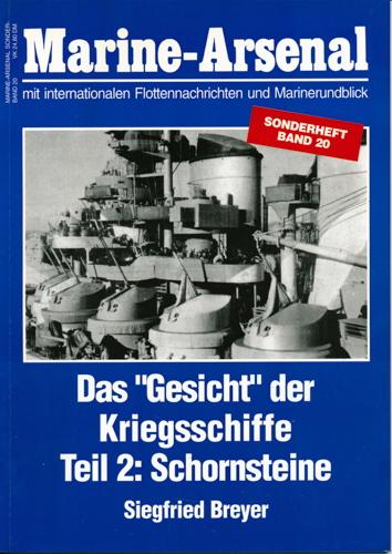BREYER, Siegfried  Marine-Arsenal Sonderheft 20: Das 'Gesicht' der Kriegsschiffe. Teil 2: Schornsteine. 