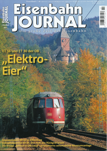   Eisenbahn-Journal Heft Oktober 2017: "Elektro-Eier". ET 56 und ET 30 der DB. 