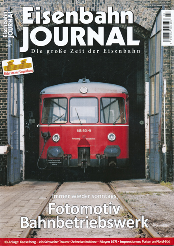   Eisenbahn-Journal Heft Juli 2017: Fotomotiv Bahnbetriebswerk. Immer wieder sonntags. 