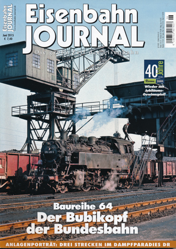   Eisenbahn-Journal Heft Juni 2015: Der Bubikopf der Bundesbahn. Baureihe 64. 