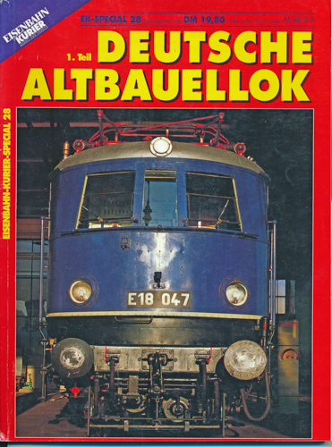   Eisenbahn-Kurier EK-special Heft 28: Deutsche Altbauellok, 1. Teil. 