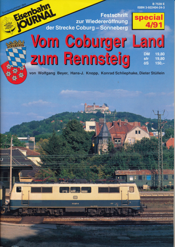 Beyer, Wolfgang u.a.  Eisenbahn Journal special Heft 4/91: Vom Coburger Land zum Rennsteig. Festschrift zur Wiedereröffnung der Strecke Coburg - Sonneberg. 