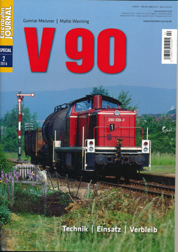 Meisner, Gunnar / Werning, Malte  Eisenbahn Journal special Heft 2/2016: V 90 - Technik, Einsatz, Verbleib. 