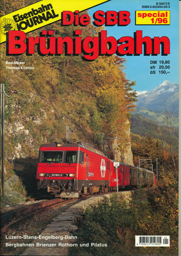 Moser, Beat / Küstner, Thomas  Eisenbahn Journal Special 1/96: Die SBB-Brünigbahn. 