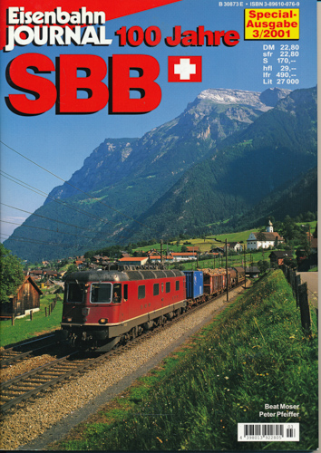 Moser, Beat / Pfeiffer, Peter  Eisenbahn Journal Special 3/2001: 100 Jahre SBB. 