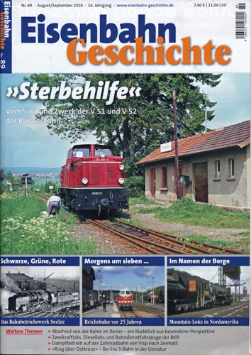   Eisenbahn Geschichte Heft 89 (August/September 2018): 'Sterbehilfe'. Vom Sinn und Zweck der V 51 und V 52 der Bundesbahn. 