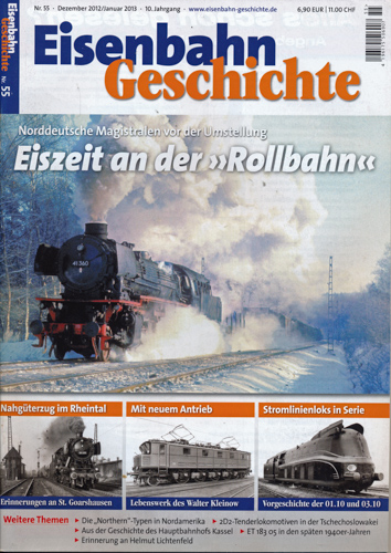   Eisenbahn Geschichte Heft Nr. 55 (Dezember 2012/Januar 2013): Eiszeit an der Rollbahn. Norddeutsche Magistralen vor der Umstellung. 