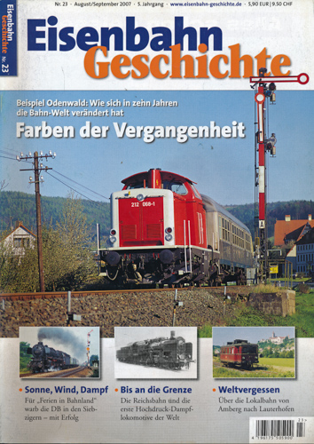   Eisenbahn Geschichte Heft 24 (Oktober/November 2007): Der Kaiser machte Dampf. Wilhelm II. und der Bahnhof Bad Homburg. 