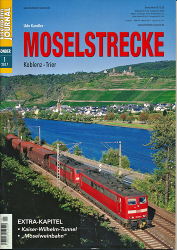 Kandler, Udo  Eisenbahn Journal Sonderausgabe 1/2017: Moselstrecke. Koblenz-Trier. 