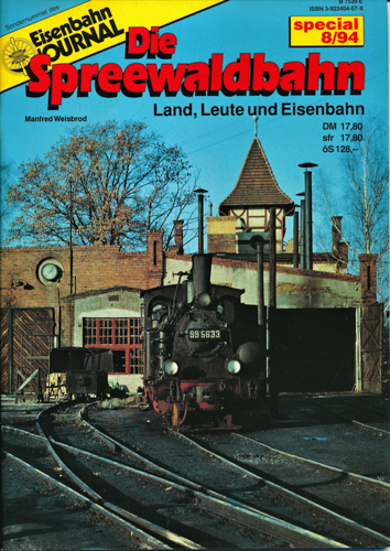 Weisbrod, Manfred  Eisenbahn Journal special Heft 8/94: Die Spreewaldbahn. Land, Leute und Eisenbahn. 