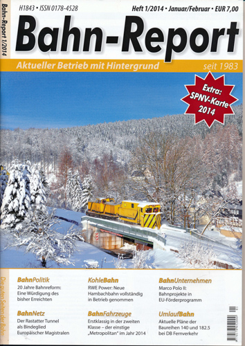   Bahn-Report Heft 1/2014 (mit SPNV-Karte 2014!). 