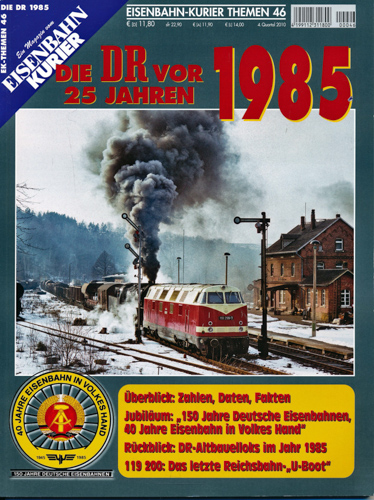   Eisenbahn-Kurier Themen Heft 46: Die DR vor 25 Jahren 1985. 