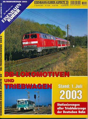   Eisenbahn-Kurier Aspekte Heft 20: DB-Lokomotiven und Triebwagen. Stand: 1. Juli 2003. Stationierung aller Triebfahrzeuge der Deutschen Bahn. 