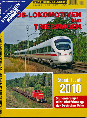   Eisenbahn-Kurier Aspekte Heft 30: DB-Lokomotiven und Triebwagen. Stand: 1. Juli 2010. Stationierung aller Triebfahrzeuge der Deutschen Bahn. 