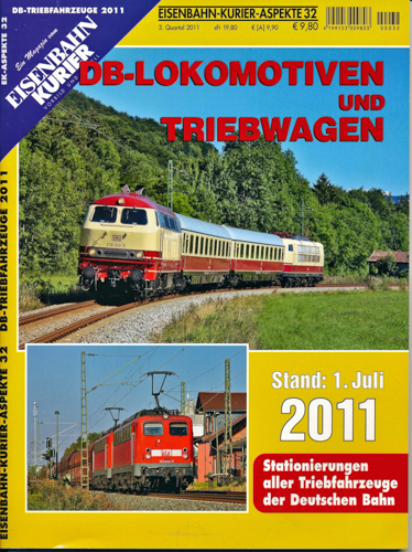   Eisenbahn-Kurier Aspekte Heft 32: DB-Lokomotiven und Triebwagen. Stand: 1. Juli 2011. Stationierungen aller Triebfahrzeuge der Deutschen Bahn. 
