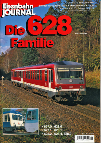 Kandler, Udo  Eisenbahn Journal Sonderausgabe 5/2005: Die 628-Familie. 627.0, 628.0, 627.1, 628.1, 628.2, 628.4, 628.9. 
