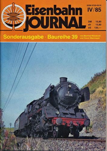 Weisbrod, Manfred / Obermayer, Horst  Eisenbahn Journal Sonderausgabe IV/85: Baureihe 39. 