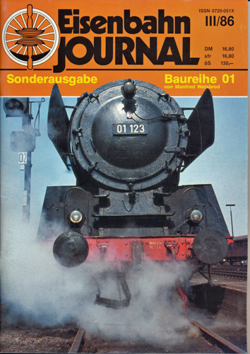 Weisbrod, Manfred  Eisenbahn Journal Sonderausgabe III/86: Baureihe 01. 