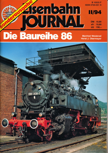 Weisbrod, Manfred / Obermayer, Horst  Eisenbahn Journal Sonderausgabe II/94: Die Baureihe 86. 