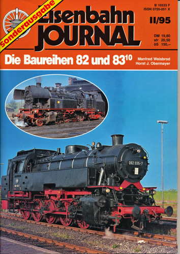 Weisbrod, Manfred / Obermayer, Horst  Eisenbahn Journal Sonderausgabe II/95: Die Baureihen 82 und 83/10. 