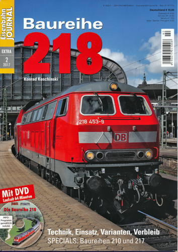 Koschinski, Konrad  Eisenbahn Journal Special 1/2017: 218. Technik, Einsatz, Varianten, Verbleib. Specials: Baureihen 210 und 217 (ohne DVD!). 