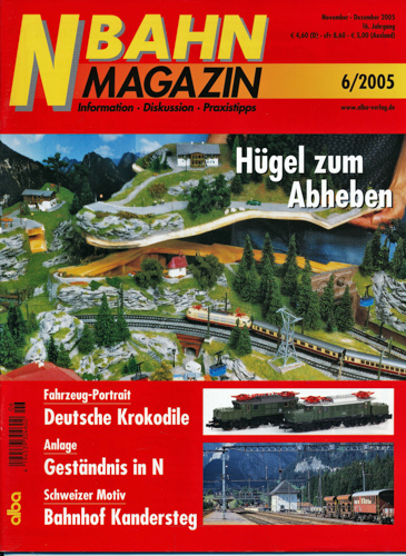   NBahn Magazin Heft 6/2005: Hügel zum Abheben u.a.. 