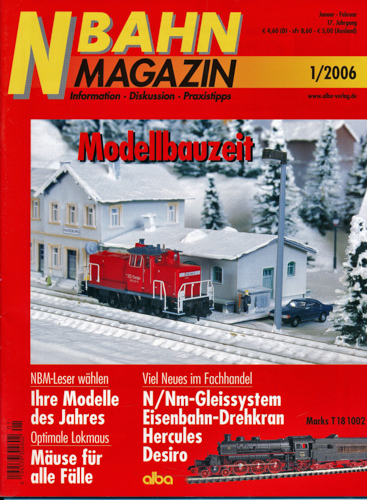   NBahn Magazin Heft 1/2006: Modellbauzeit u.a.. 