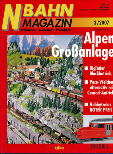   NBahn Magazin Heft 3/2007: Alpen-Großanlage u.a.. 