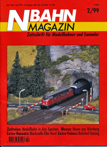   NBahn Magazin Heft 2/99: Zeitreise: Modellbahn in drei Epochen u.a.. 